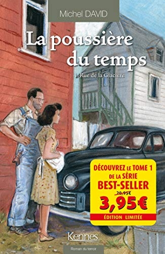 La Poussière du temps T01 - offre découverte: Rue de la glacière