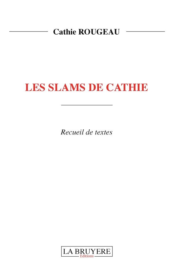 Les slams de Cathie