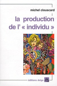 La production de l' individu