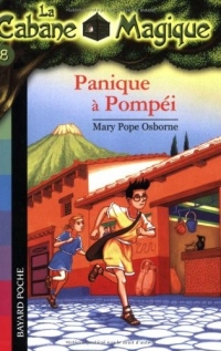La cabane magique, Tome 08: Panique à Pompéi