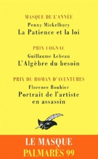 Le Masque palmarès 1999: Coffret en 3 volumes : La patience et la loi ; L'algèbre du besoin ; Portrait de l'artiste en assassin