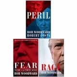 Bob Woodward Collection 3 Books Set (Peril, Fear Trump in the White House, [Hardcover]Rage)