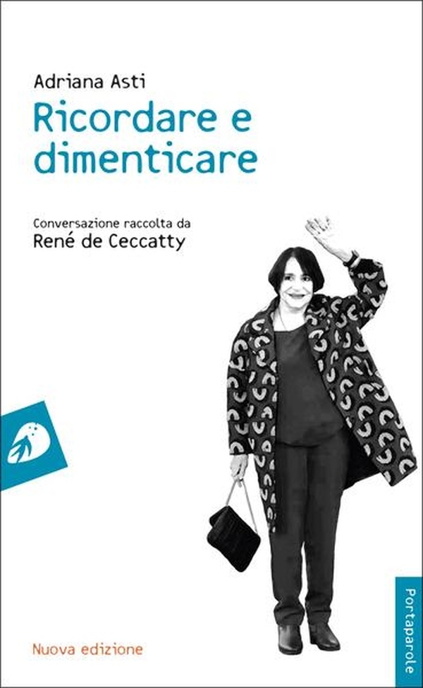 Ricordare e dimenticare: Conversazione raccolta da René de Ceccatty
