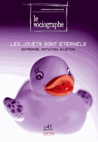 Le Sociographe, N°41: Les jouets sont éternels. Médiation, initiation, sujetion