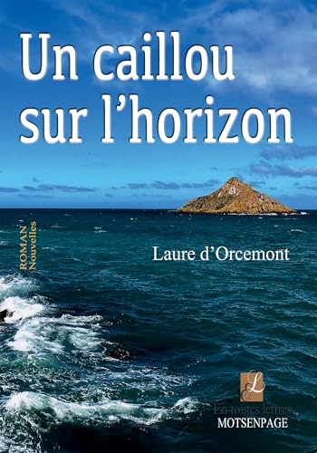 Un caillou sur l'horizon: Nouvelles