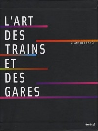 L'art des trains et des gares : 70 ans de SNCF (1DVD)
