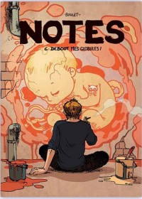 Notes, Tome 6 : Debout mes globules !