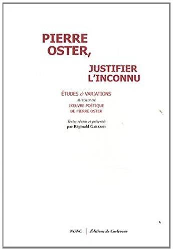 Pierre Oster, justifier l'inconnu