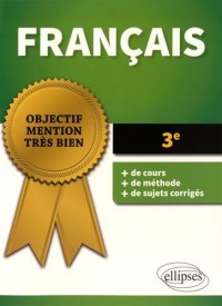 Objectif Mention Très Bien Français 3e