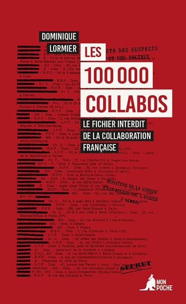 Les 100 000 collabos: Le fichier interdit de la collaboration française