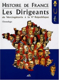 Histoire de France, Les Dirigeants : De Vercingétorix à la Ve République, Chronologie
