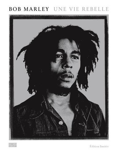 Bob Marley : Une vie rebelle