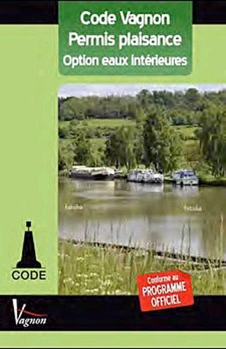 Code Vagnon Permis plaisance : Option eaux intérieures