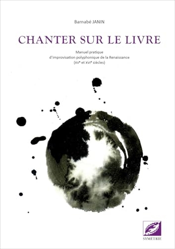 Chanter sur le livre: Manuel pratique d’improvisation polyphonique de la Renaissance