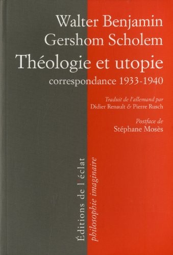Théologie et utopie - Correspondance 1933-1940