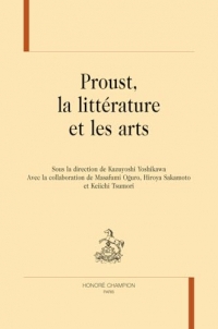 Proust: La littérature et les Arts