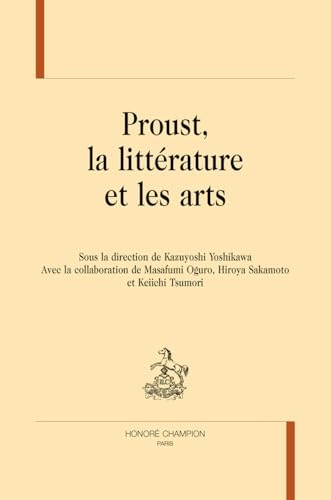 Proust: La littérature et les Arts