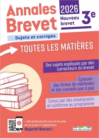 Annales - Brevet assuré - Toutes les matières - 3e - 2026: Des sujets corrigés, des fiches de méthode, des conseils pas à pas