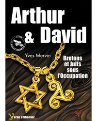 Arthur et David, bretons et juifs sous l'Occupation