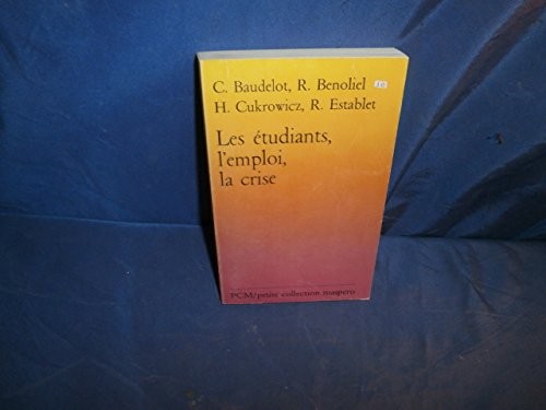 Les Etudiants, l'emploi, la crise
