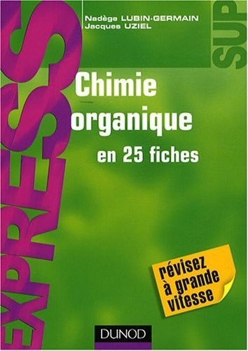 Chimie organique en 25 fiches