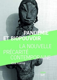 Pandémie et biopouvoir : La nouvelle précarité contemporaine