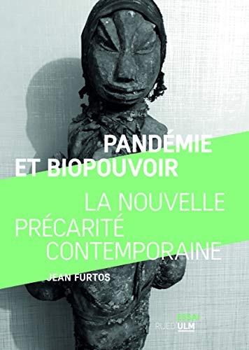 Pandémie et biopouvoir : La nouvelle précarité contemporaine