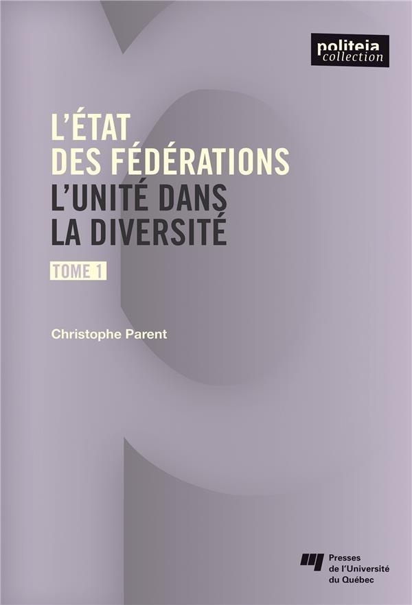 L' Etat des Federations, Tome 1 - l'Unité Dans la Diversite