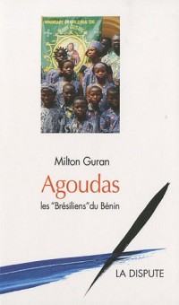 Agoudas : Les brésiliens du Benin