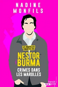 Crime dans les Marolles: Tome 4 : Les nouvelles enquêtes de Nestor Burma