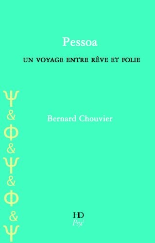 Pessoa, un voyage entre rêve et réalité