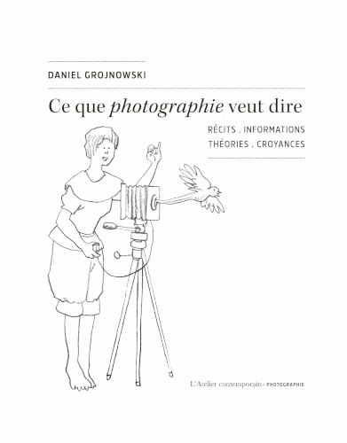 Ce que Photographie veut dire