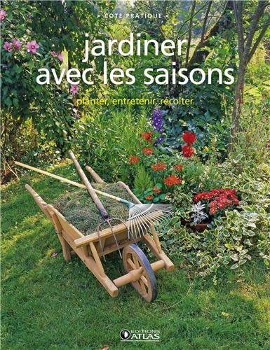 Jardiner avec les saisons