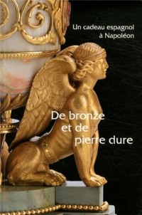 De bronze et de pierre dure: Un cadeau espagnol