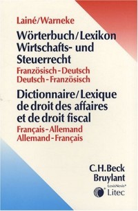 Dictionnaire/lexique de droit des affaires et de droit fiscal français-allemand et allemand-français (ancienne édition)