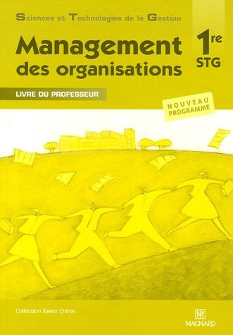 Management des organisations 1e STG : Livre du professeur