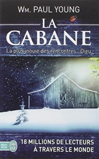 La cabane : Là où la tragédie se confronte à l'éternité