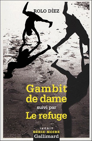 Gambit de dame/Le refuge