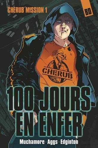 Cherub, la BD Tome 1 : 100 jours en enfer