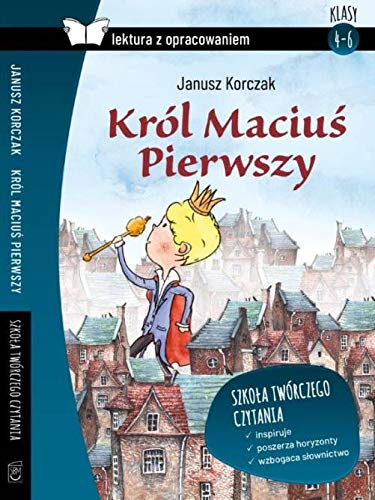 Król Macius Pierwszy Lektura z opracowaniem [9788380598294]