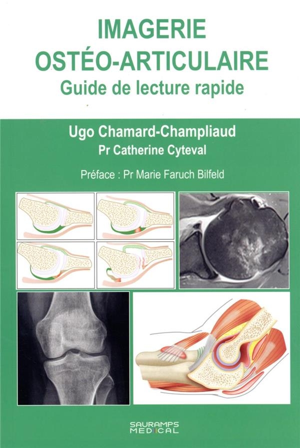 IMAGERIE OSTEO-ARTICULAIRE: Guide de lecture pratique