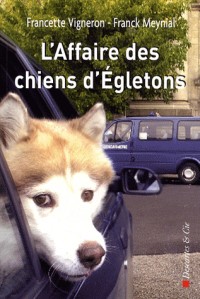 L'Affaire des chiens d'Egletons