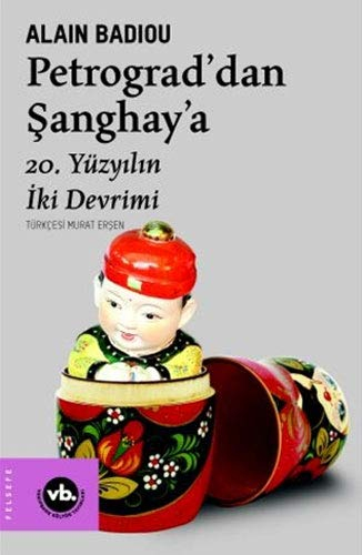Petrograd'dan Şanghay'a: 20. Yüzyılın İki Devrimi [9786057947758]