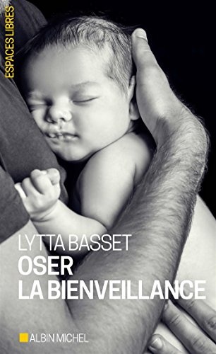 Oser la bienveillance