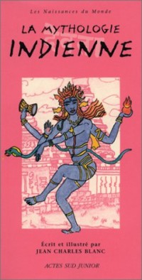 La Mythologie indienne