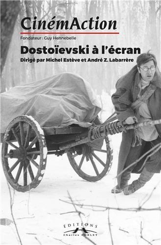 CinémAction 164 : Dostoïevski à l'écran