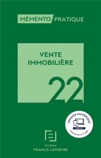 Mémento VENTE IMMOBILIERE 2022