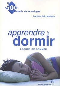 Apprendre à dormir. Leçons de sommeil