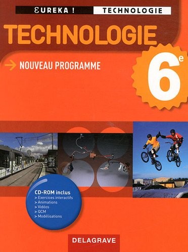 Technologie 6e : Nouveau programme (1Cédérom)