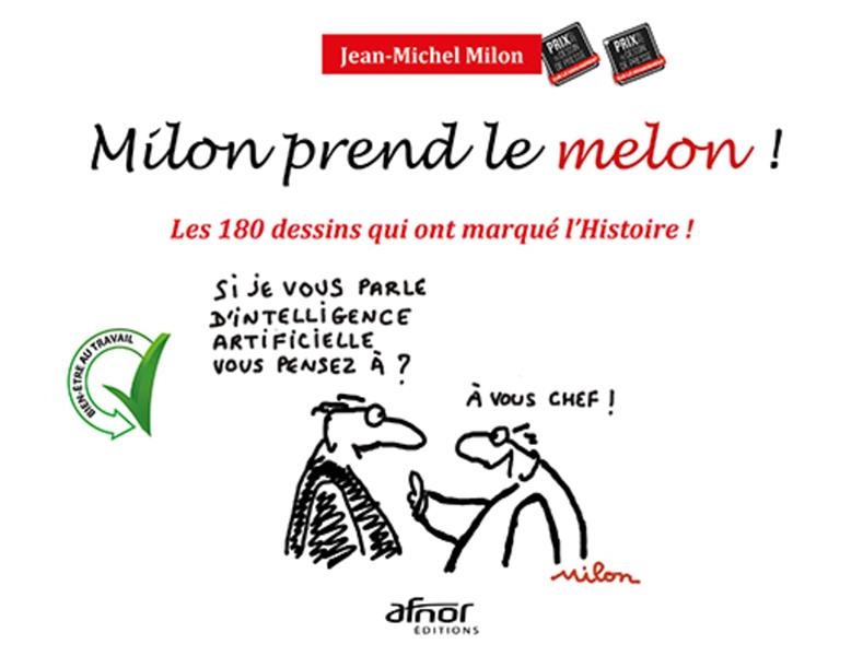 Milon Prend le Melon! - les 186 Dessins Qui Ont Marque l'Histoire!!